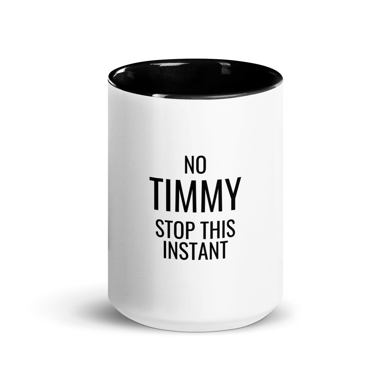 No Timmy Stop This Instant - Mug with Color Inside