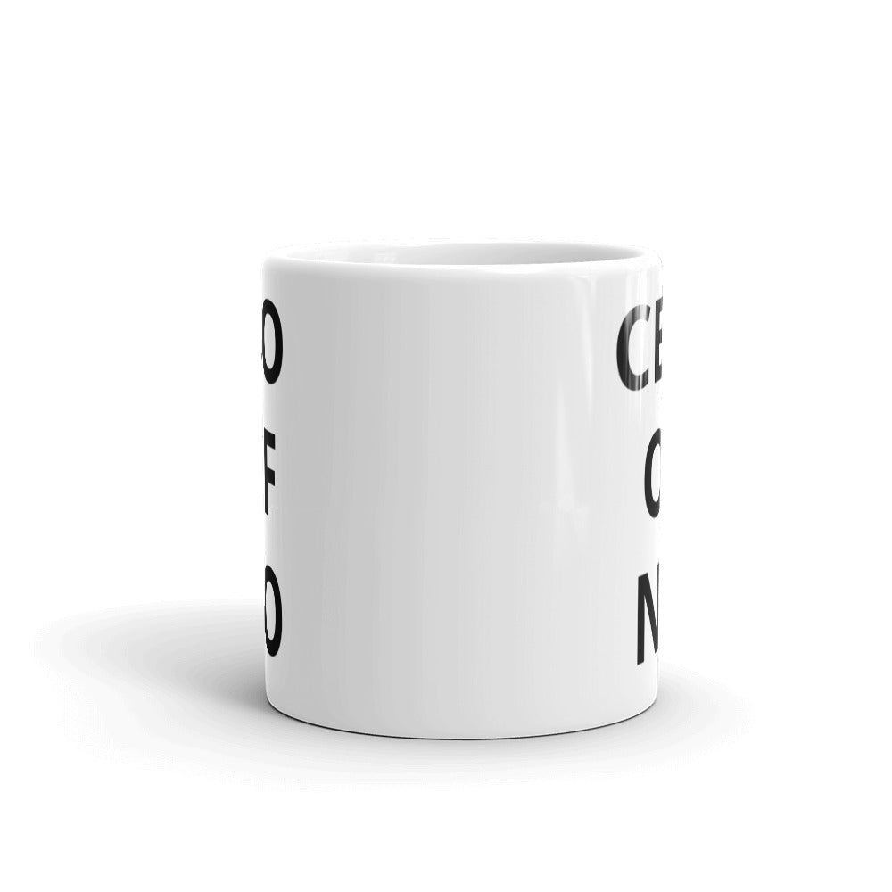 "CEO OF NO" White glossy mug